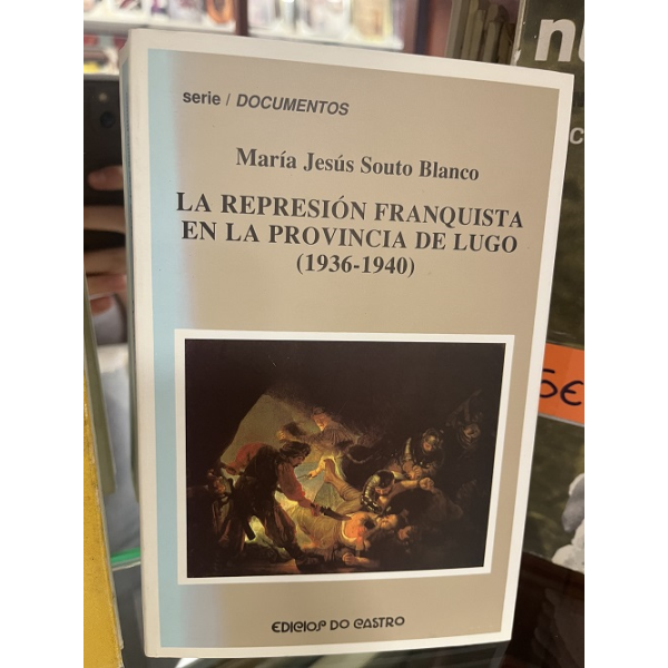 La represión franquista en la provincia de Lugo